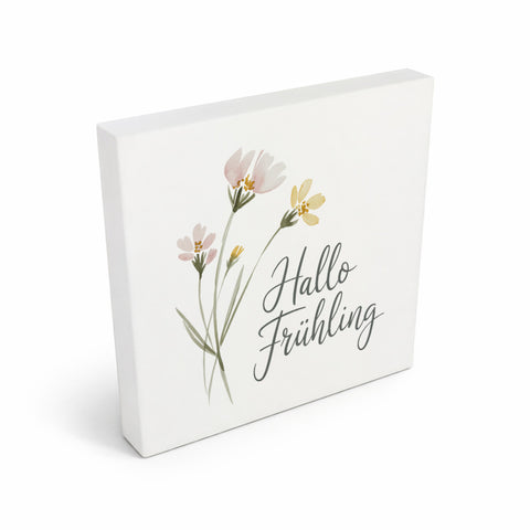 Aquarellblumen Hallo Frühling Holzbild in 10x10 cm zum Stellen oder Aufhängen für Dekofans