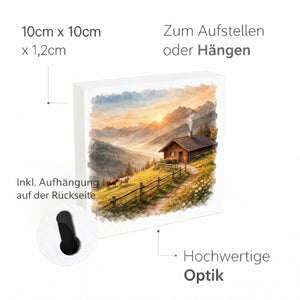 Licht der Berge Almhütte Holzbild in 10x10 cm zum Stellen oder Aufhängen