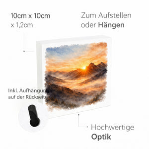 Licht der Berge Sonnenaufgang Holzbild in 10x10 cm zum Stellen oder Aufhängen