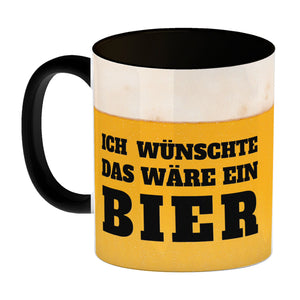 Ich wünschte das wäre ein Bier Kaffeebecher mit Bier Motiv