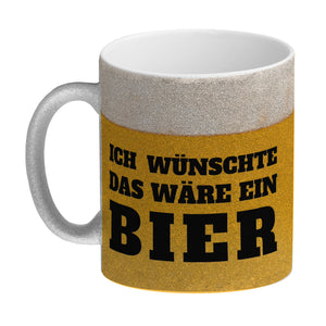 Ich wünschte das wäre ein Bier Kaffeebecher mit Bier Motiv