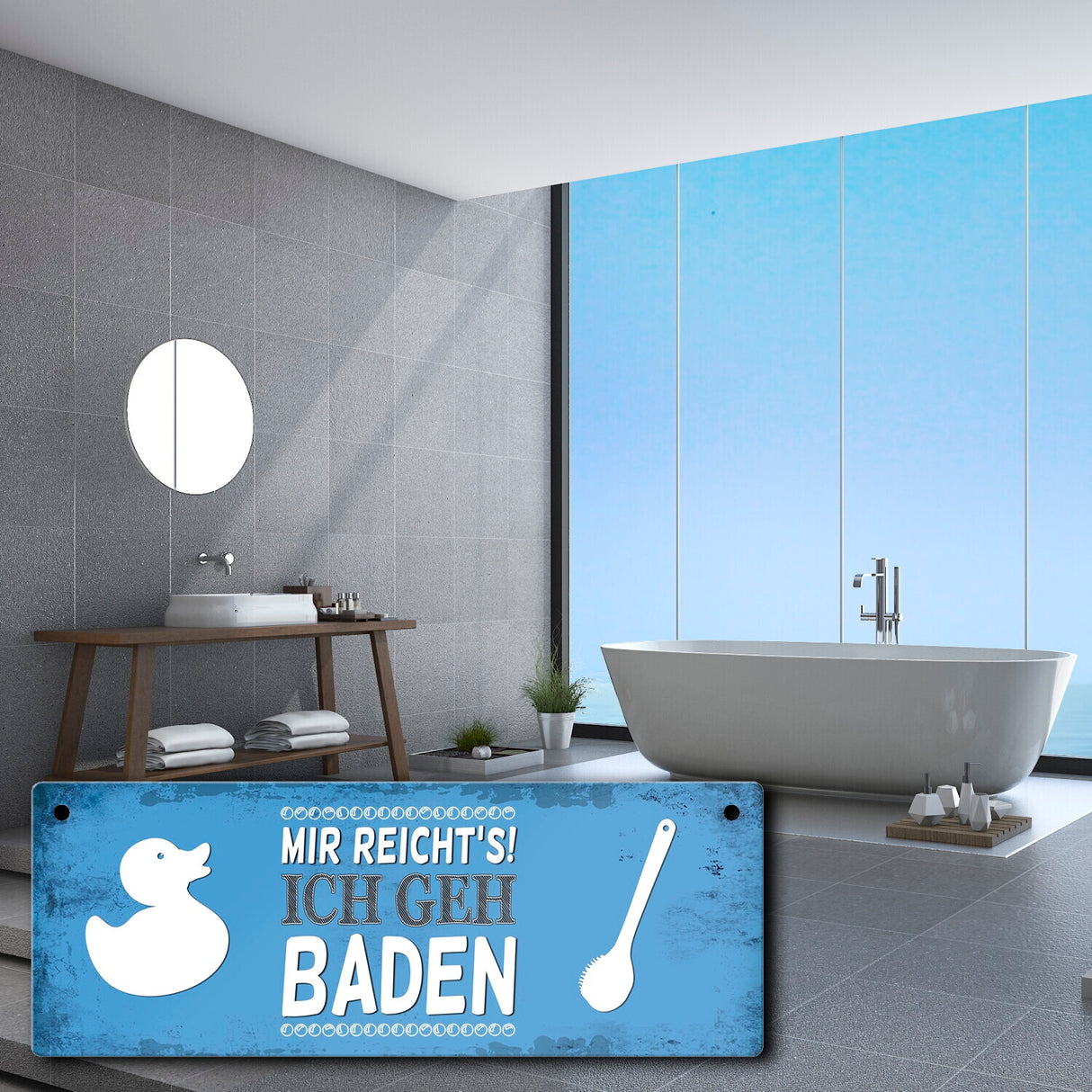 Metallschild mit Spruch: Mir reicht's! Ich geh baden
