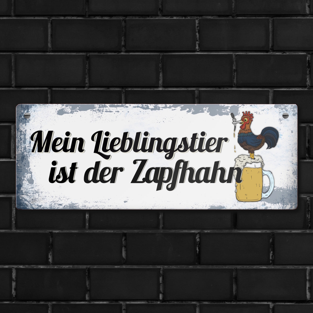 Metallschild mit Spruch: Mein Lieblingstier ist der Zapfhahn