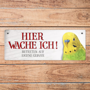 Metallschild mit Wellensittich Motiv und Spruch: Betreten auf eigene Gefahr ...