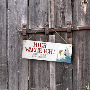 Metallschild mit Wellensittich Motiv und Spruch: Betreten auf eigene Gefahr ...