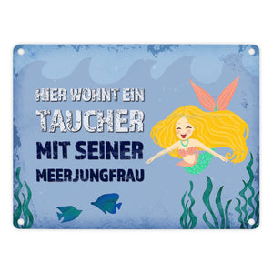 Hier wohnt ein Taucher mit seiner Meerjungfrau Metallschild