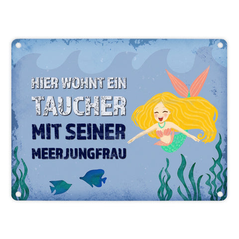 Hier wohnt ein Taucher mit seiner Meerjungfrau Metallschild