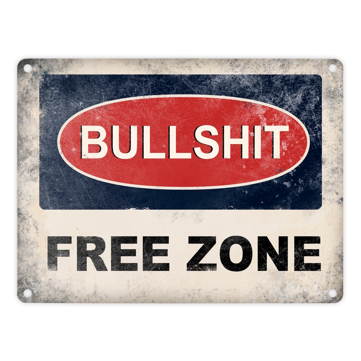 Bullshit Free Zone Metallschild - bullshitfreie Zone