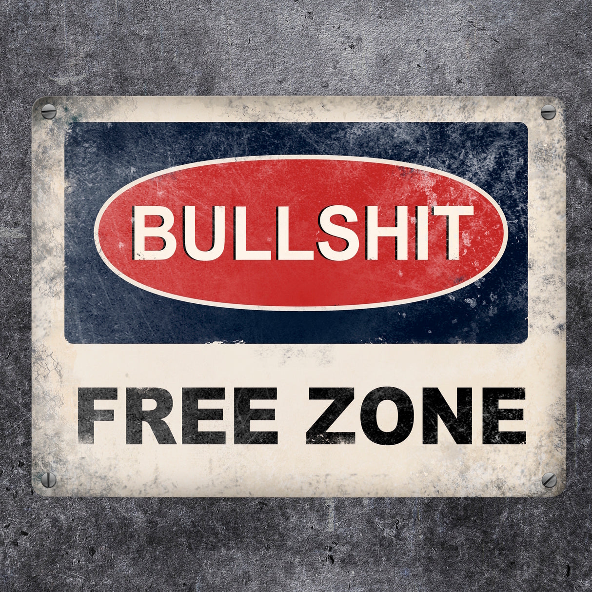 Bullshit Free Zone Metallschild - bullshitfreie Zone