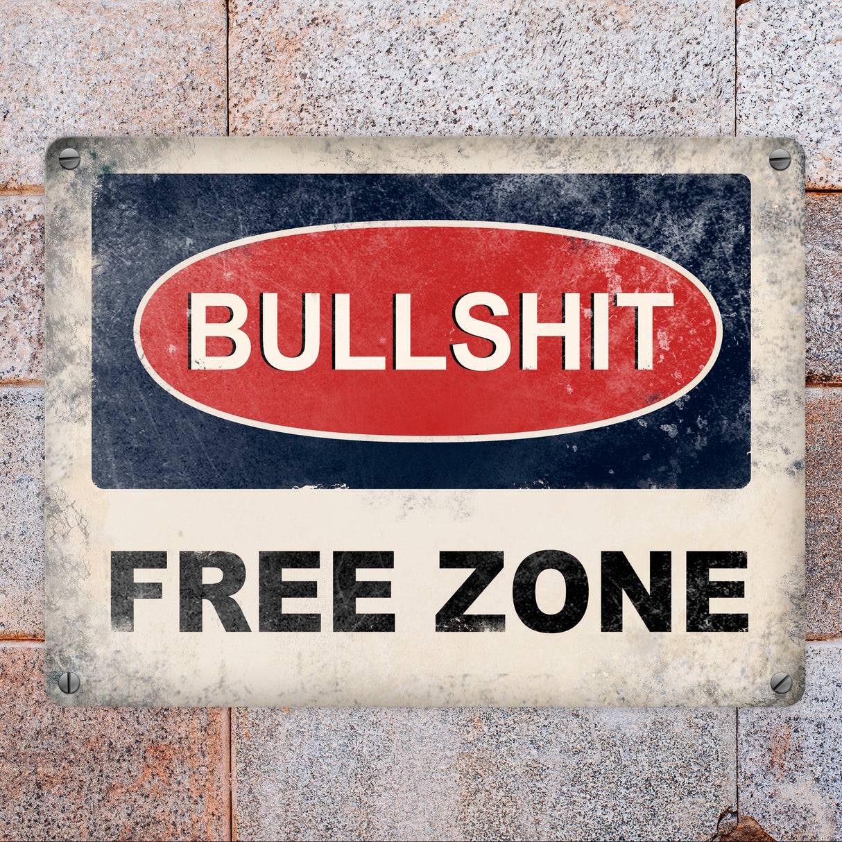 Bullshit Free Zone Metallschild - bullshitfreie Zone