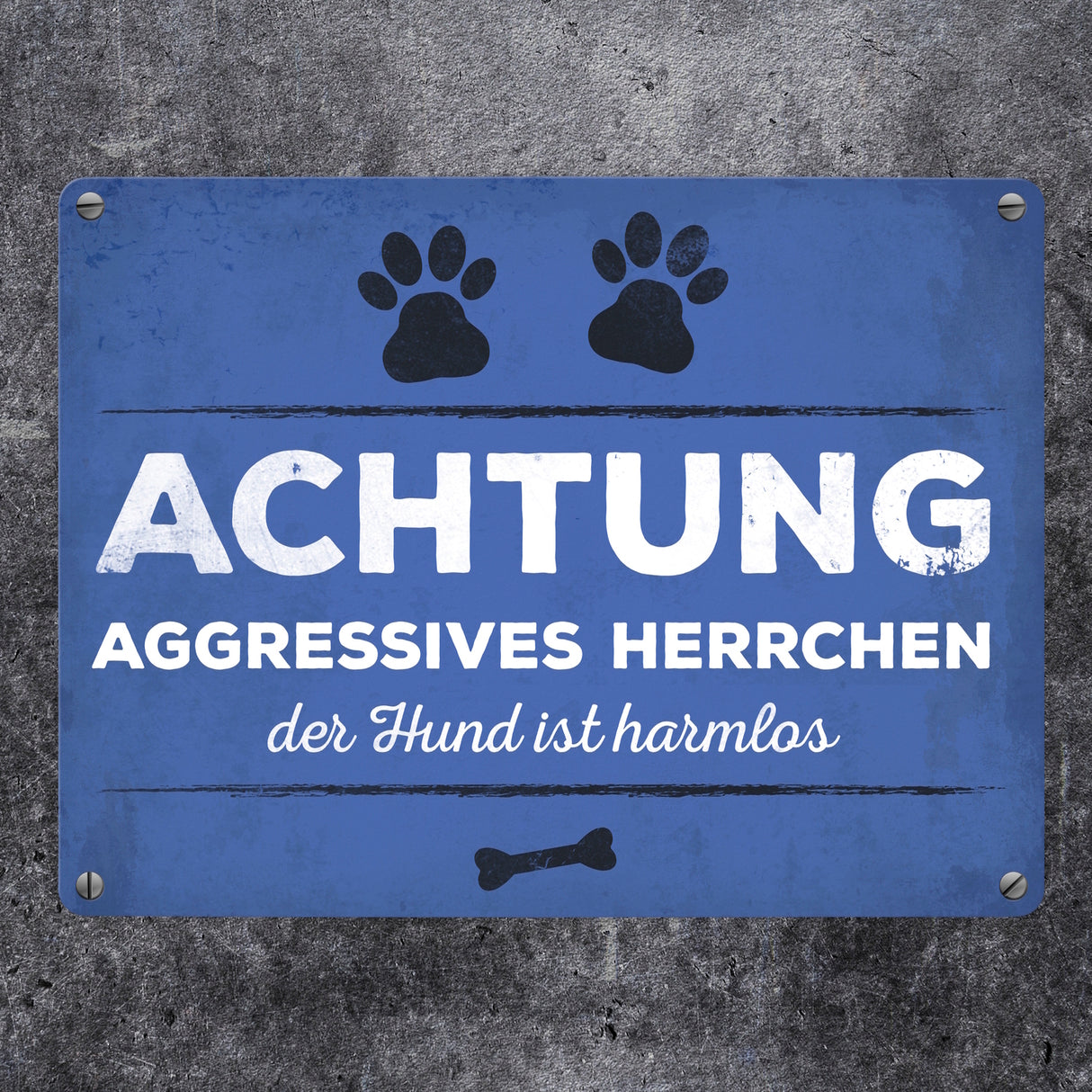 Metallschild mit Spruch: Aggressives Herrchen - der Hund ...