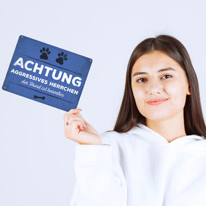 Metallschild mit Spruch: Aggressives Herrchen - der Hund ...