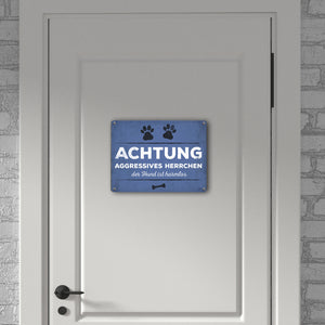 Metallschild mit Spruch: Aggressives Herrchen - der Hund ...