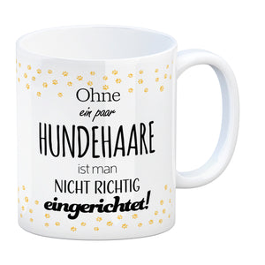 Ohne ein paar Hundehaare ist man nicht richtig eingerichtet! Kaffeebecher