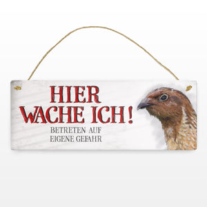 Metallschild mit Wachtel Motiv und Spruch: Betreten auf eigene Gefahr ...