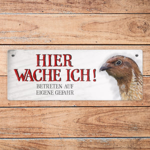 Metallschild mit Wachtel Motiv und Spruch: Betreten auf eigene Gefahr ...