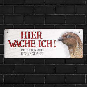 Metallschild mit Wachtel Motiv und Spruch: Betreten auf eigene Gefahr ...