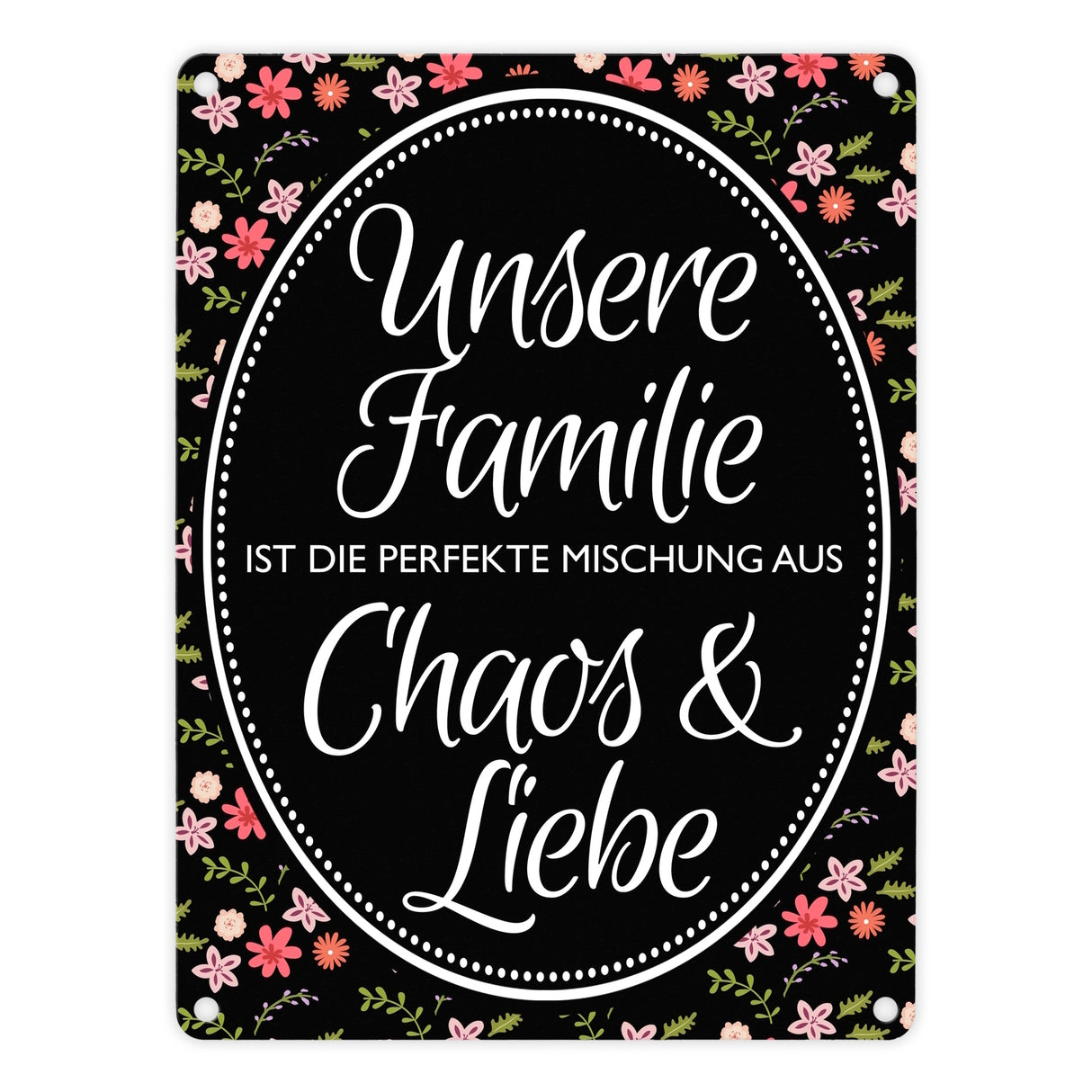 Metallschild mit Spruch: Unsere Familie ist die perfekte ...