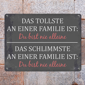 Metallschild mit Spruch: Das Tollste an einer Familie ist: ...