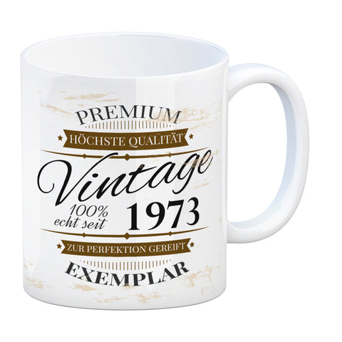 Vintage Tasse 100% echt seit 1973 - Premium Exemplar - Zur Perfektion gereift -