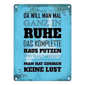 Metallschild mit Spruch: Keine Lust auf Hausputz