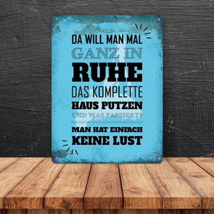 Metallschild mit Spruch: Keine Lust auf Hausputz