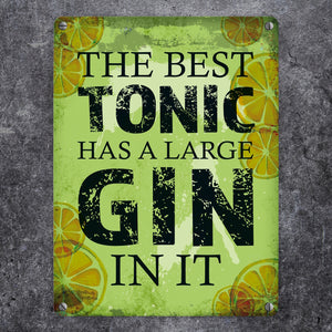 Metallschild mit Gin Tonic Motiv und Spruch: Best Tonic has Gin in it