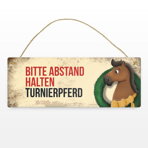 Metallschild mit braunem Turnierpferd Motiv und Spruch: Bitte Abstand halten