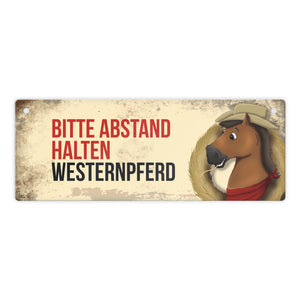 Metallschild mit braunem Westernpferd Motiv und Spruch: Bitte Abstand halten