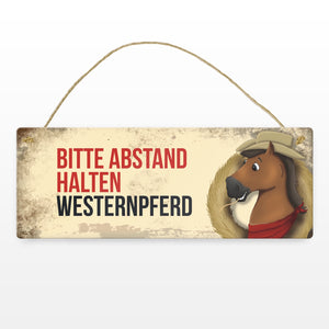 Metallschild mit braunem Westernpferd Motiv und Spruch: Bitte Abstand halten