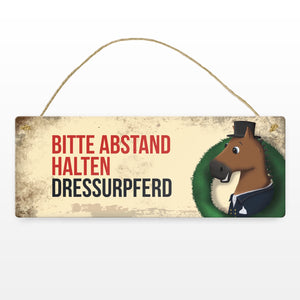 Metallschild mit braunem Dressurpferd Motiv und Spruch: Bitte Abstand halten