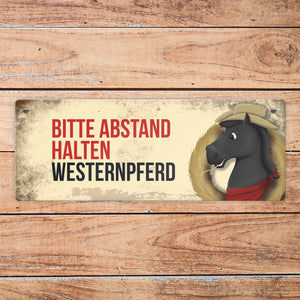 Metallschild mit schwarzem Westernpferd Motiv und Spruch: Bitte Abstand halten