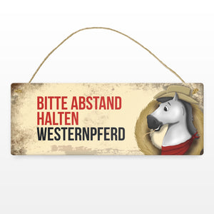 Metallschild mit weißem Westernpferd Motiv und Spruch: Bitte Abstand halten