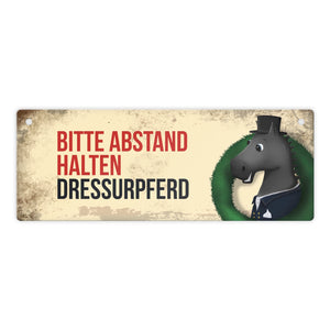 Metallschild mit schwarzem Dressurpferd Motiv und Spruch: Bitte Abstand halten