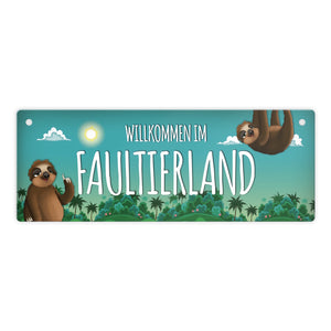 Metallschild mit Faultier Motiv und Spruch: Willkommen im Faultierland - Tschüss ...