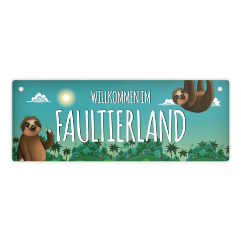 Metallschild mit Faultier Motiv und Spruch: Willkommen im Faultierland - Tschüss ...