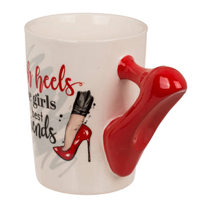 High heels are girls best friends Kaffeebecher mit Stöckelschuh als Henkel
