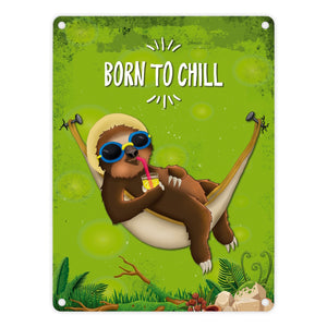 Born to chill - Faultier in Hängematte Metallschild