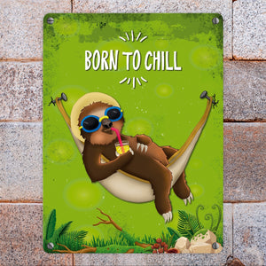Born to chill - Faultier in Hängematte Metallschild