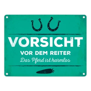 Vorsicht vor dem Reiter, das Pferd ist harmlos Metallschild