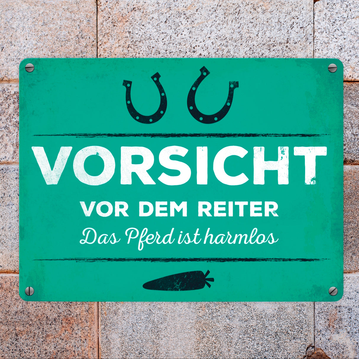 Vorsicht vor dem Reiter, das Pferd ist harmlos Metallschild