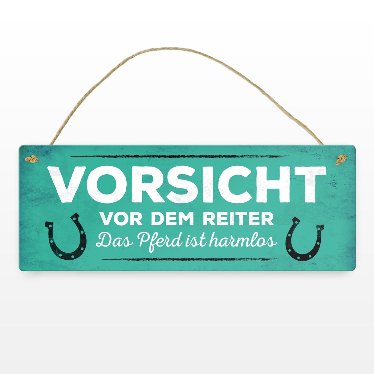 Metallschild mit Spruch: Vorsicht vor dem Reiter, das Pferd ...