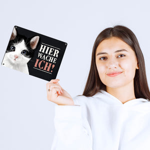 Metallschild mit Katze Motiv und Spruch: Hier wache ich!