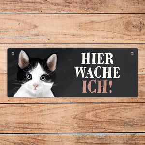 Metallschild mit Katze Motiv und Spruch: Hier wache ich!