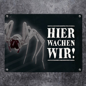 Hier wachen wir! Vogelspinne Metallschild
