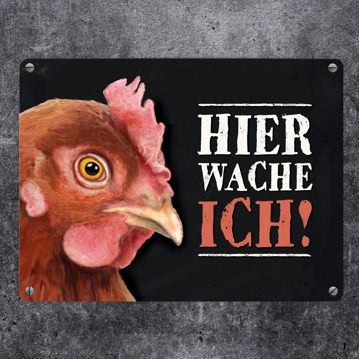 Hier wache ich! Huhn Metallschild