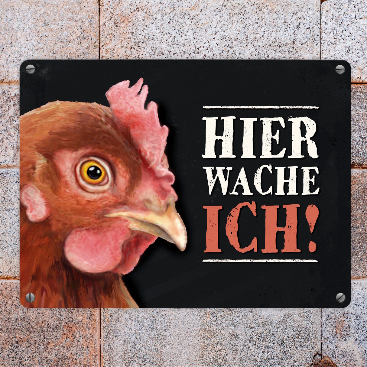 Hier wache ich! Huhn Metallschild