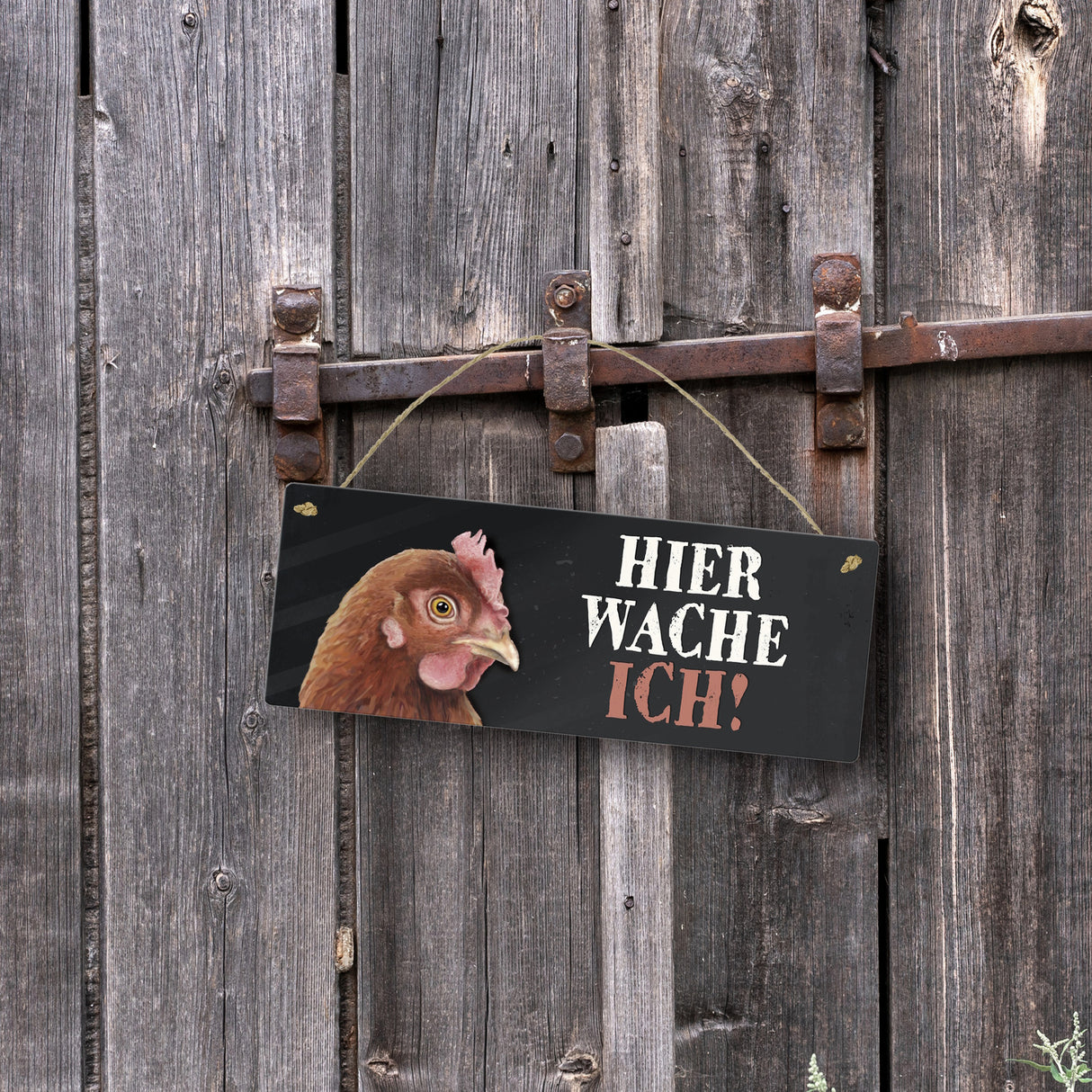 Metallschild mit Huhn Motiv und Spruch: Hier wache ich!