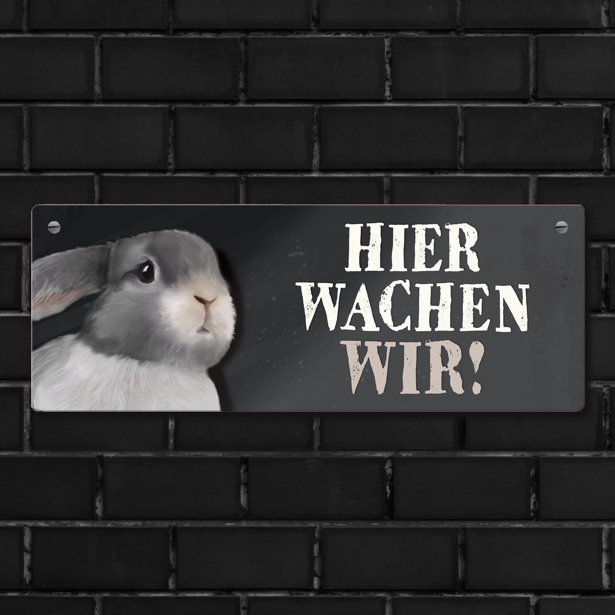 Metallschild mit Hase Motiv und Spruch: Hier wachen wir!