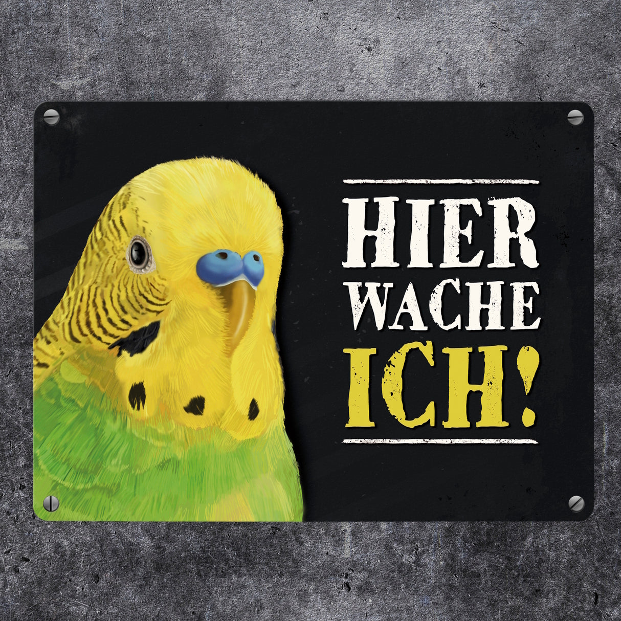 Metallschild mit Wellensittich grün Motiv und Spruch: Hier wache ich!
